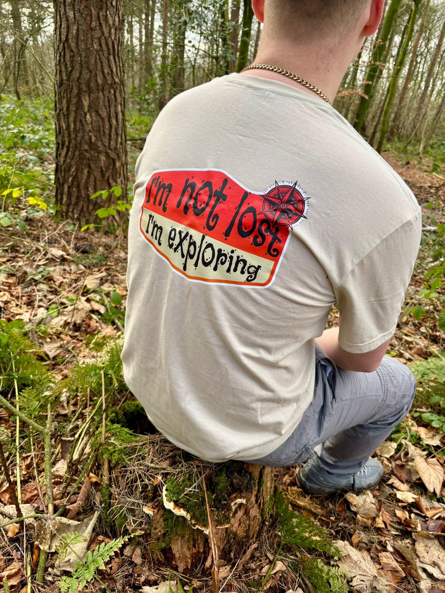 Not Lost, I'm Exploring T-Shirt