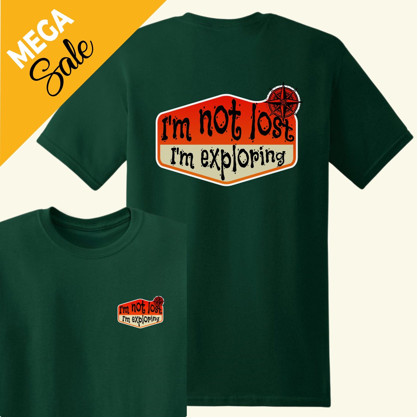 Not Lost, I'm Exploring T-Shirt