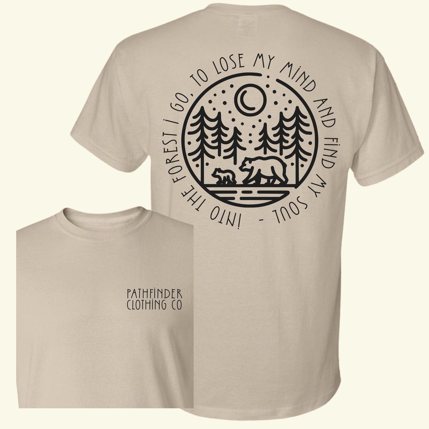 Into the Forest I Go T-Shirt